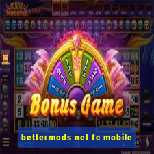 bettermods net fc mobile